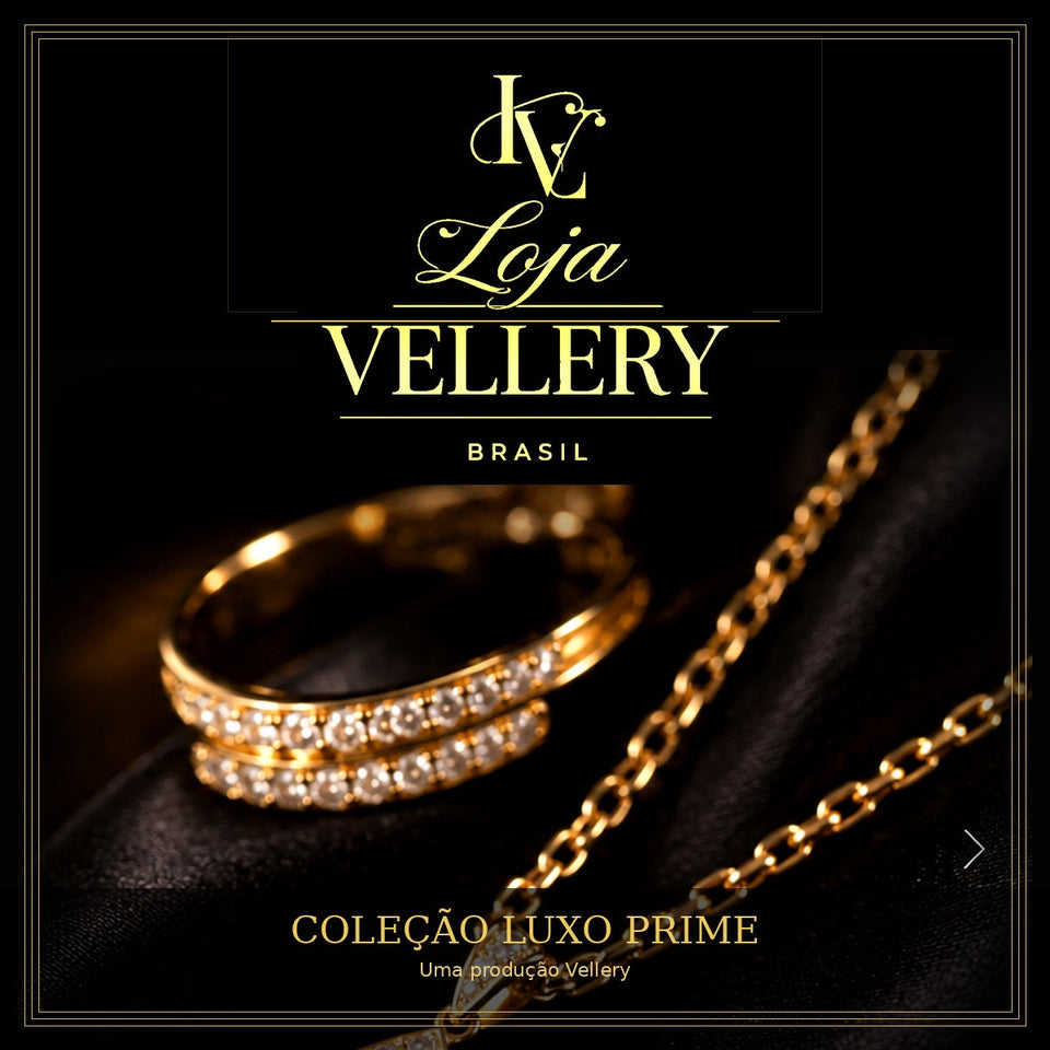 Coleção Luxo Prime Vellery